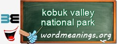 WordMeaning blackboard for kobuk valley national park